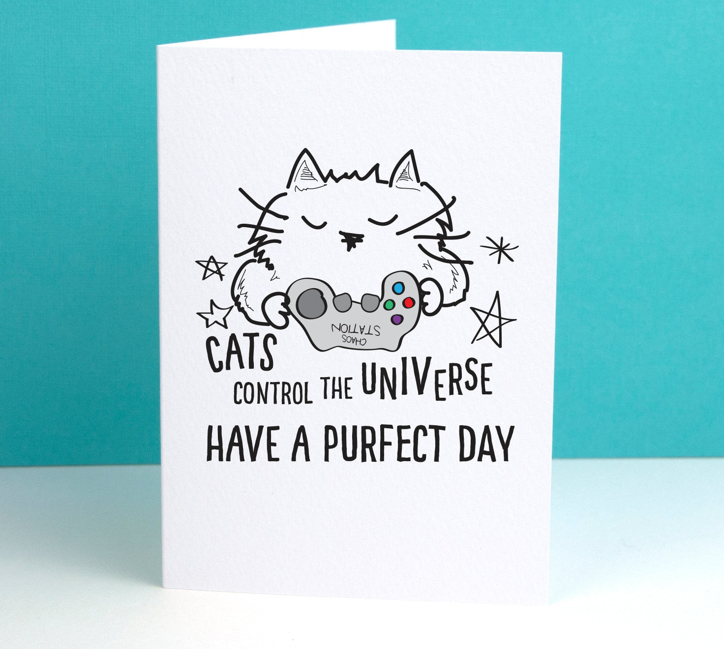Cats control the Universe Card - Afewhometruths